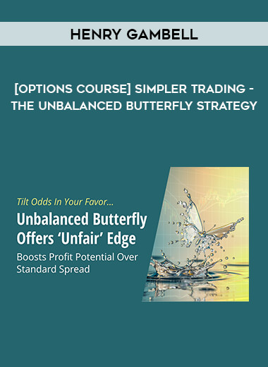 [Options Course] Simpler Trading -The Unbalanced Butterfly Strategy by Henry Gambell from https://roledu.com