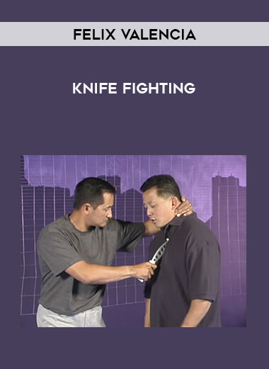 Felix Valencia - Knife Fighting from https://roledu.com