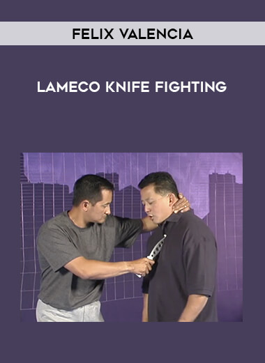 Felix Valencia - Lameco Knife Fighting from https://roledu.com