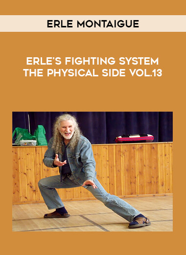 Erle Montaigue - Erle's Fighting System The Physical side Vol.13 from https://roledu.com