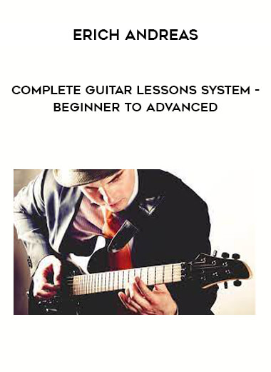 Complete Guitar Lessons System - Beginner to Advanced by Erich Andreas from https://roledu.com