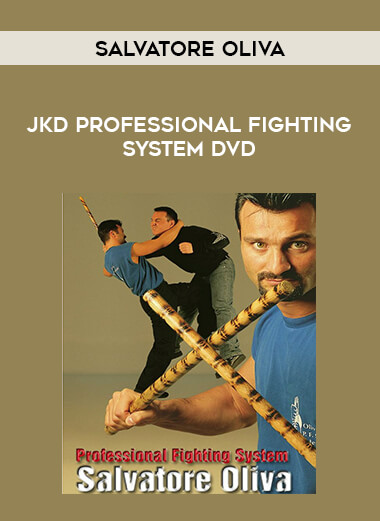 JKD PROFESSIONAL FIGHTING SYSTEM DVD BY SALVATORE OLIVA from https://roledu.com