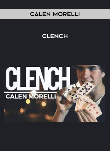 Calen Morelli - Clench from https://roledu.com