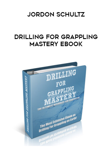 Jordon Schultz - Drilling For Grappling Mastery EBOOK from https://roledu.com