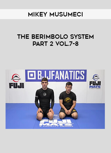 Mikey Musumeci - The Berimbolo System Part 2 Vol.7-8 from https://roledu.com