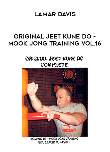 Lamar Davis - Original Jeet Kune Do - Mook Jong Training Vol.16 from https://roledu.com