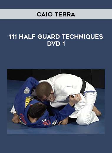 Caio Terra - 111 Half Guard Techniques DVD 1 from https://roledu.com
