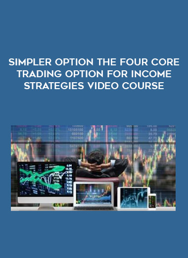 Simpler Option The Four Core Trading Option for Income Strategies Video Course from https://roledu.com