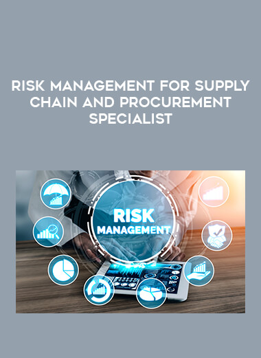 Risk Management for Supply Chain and Procurement Specialist from https://roledu.com