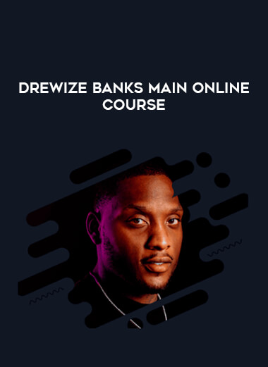 Drewize Banks Main Online Course from https://roledu.com