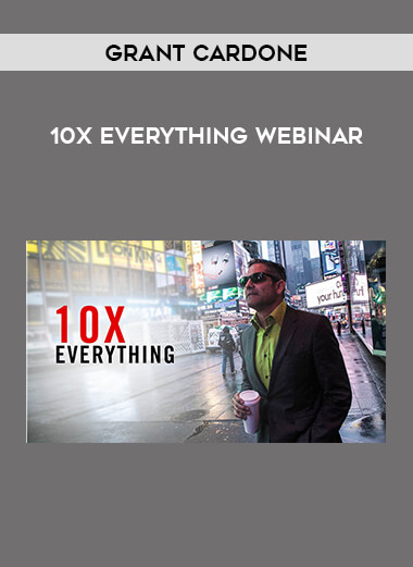 Grant Cardone - 10X Everything Webinar from https://roledu.com