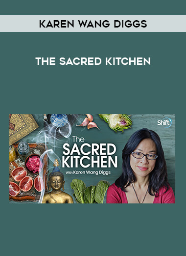 The Sacred Kitchen with Karen Wang Diggs from https://roledu.com