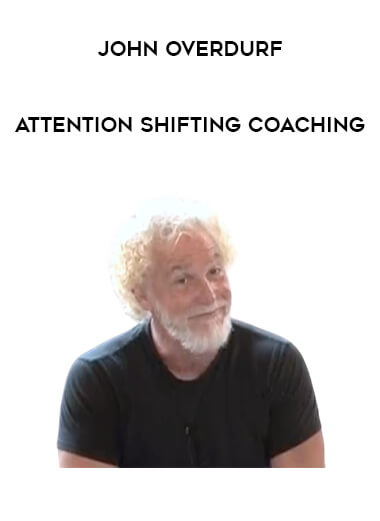 John Overdurf - Attention Shifting Coaching from https://roledu.com