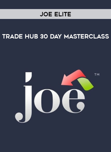 JOE ELite Trade Hub 30 Day Masterclass from https://roledu.com