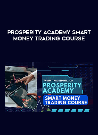 Prosperity Academy Smart Money Trading Course from https://ponedu.com